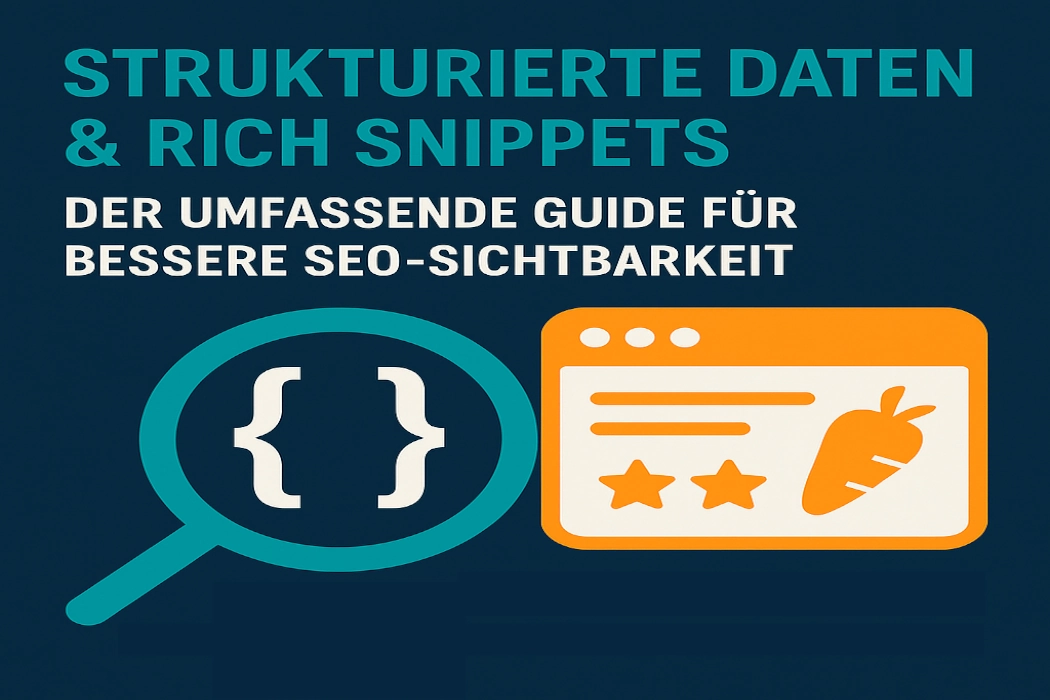 Strukturierte Daten und Rich Snippets Guide